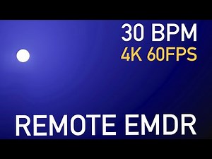 Remote #EMDR: Visual and Auditory Bilateral Stimulation #4k 60FPS 30 BPM