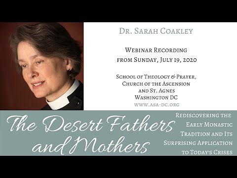 The Desert Fathers and Mothers: Rediscovering the Early Monastic Tradition