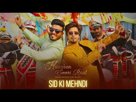 Nachaan Saari Raat Hassan Badshah ft Sid Rapper (New Wedding Song 2025) | Sid ki Mehndi