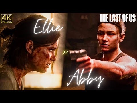 Dreamin - The Last of Us Part II (Ellie x Abby) [4K]