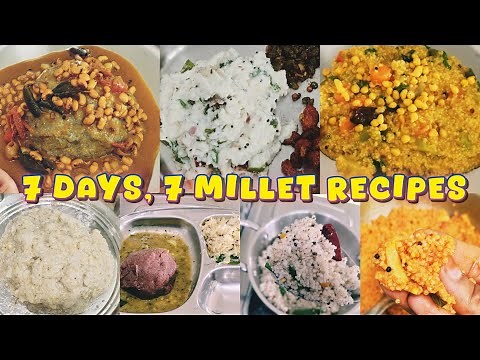 7 days, 7 millet recipes | Traditional millet recipes