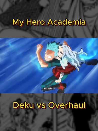 Deku vs Overhaul: Battle in My Hero Academia