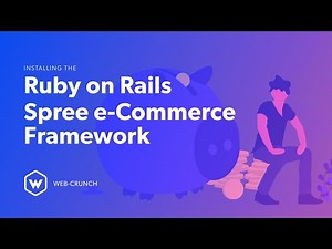 How to Install the Spree E-Commerce Framework using Ruby on Rails