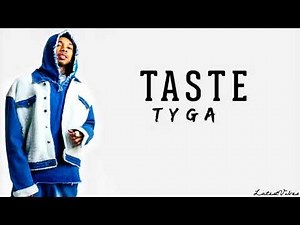 Tyga taste lyrics ft offset