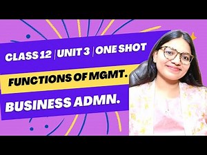 Functions of Management: Concepts and Solved Questions for Class 12 Business Administration One Shot