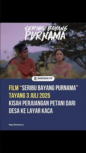 Seribu Bayang Purnama Film: The Story of Farmers' Struggle from the Village to the Screen