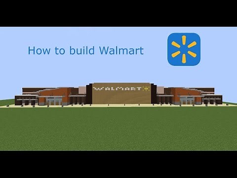 How to build Walmart in Minecraft