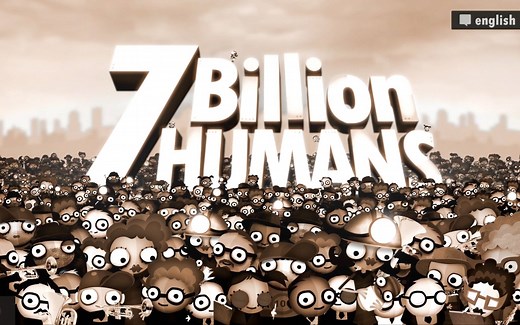 【69关全】《7 Billion Humans》攻略向解说（七十亿人 | 70亿人 | 7BH）