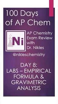 100 Days of AP Chem- Day 8- Labs- Empirical & Gravimetric Analysis #apchem #apchemistry #chemistry