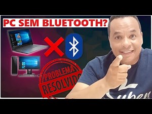 Como ter BLUETOOTH no PC