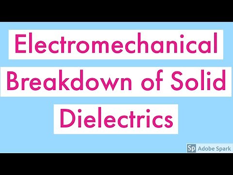 Electromechanical breakdown of Solid Dielectrics|Solid Dielectric Breakdown Phenomenon|HVE Lecture