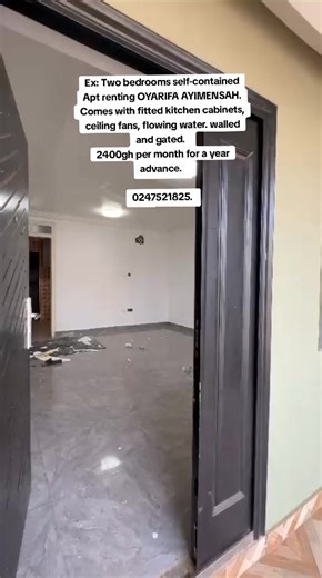 Ex: Two bedrooms self-contained Apt renting OYARIFA AYIMENSAH. Comes with fitted kitchen cabinets, ceiling fans, flowing water. walled and gated. 2400gh per month for a year advance. 0247521825. #fyp #tiktokghana🇬🇭 #1millionviews #goviral #mcbarristerproperties