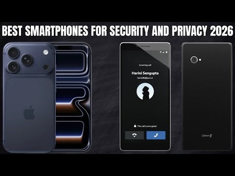 Top 5 Best Smartphones for Security and Privacy in 2026