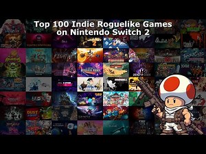 Top 100 Indie Roguelike Games on Nintendo Switch 2 [as of 11/19/25]