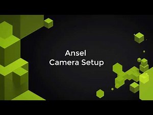 Ansel Camera Setup