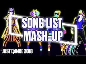 Just Dance 2018: Song List Mash-up | Ubisoft [US]