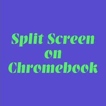 Split Screen on Chromebook