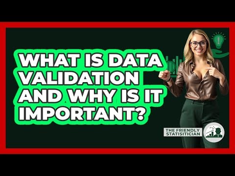 What Is Data Validation And Why Is It Important? - The Friendly Statistician