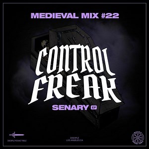 Control Freak - Medieval Mix #22 (Senary EP) 2020-06-12