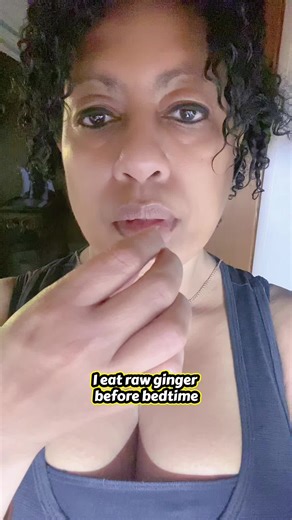 I eat raw ginger before bedtime. I often used to aid digestion and reduce inflammation, helping to soothe the body. Consuming it in the evening can alleviate indigestion, reduce nausea, calm acid reflux, and promote muscle relaxation before sleep. #ginger #holistic #contentcreator #fyp