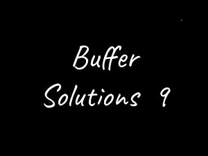 A LEVEL CHEMISTRY EXAM QUESTION WALKTHROUGH - BUFFER SOLUTIONS 9 - CALCULATION