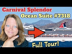 Full Ocean Suite Tour - Carnival Splendor Cabin #7318