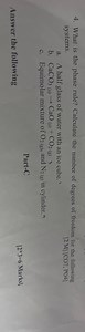 4. What is the phase rule? Calculate the number of degrees of f... | Filo