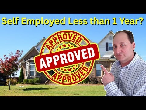 Self Employed Less Than 1 Year? Here's How to Get Approved for a Mortgage