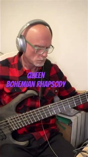 QUEEN “Bohemian Rhapsody” BASS Cover