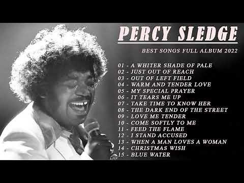 Percy Sledge Greatest Hits Full album- Best Songs of Percy Sledge - Percy Sledge Top of the Soul