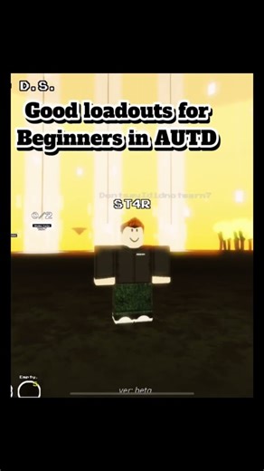Good loadouts for beginners in autd