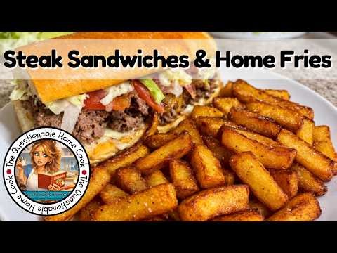 Shaved Steak Sandwiches with Home Fries
