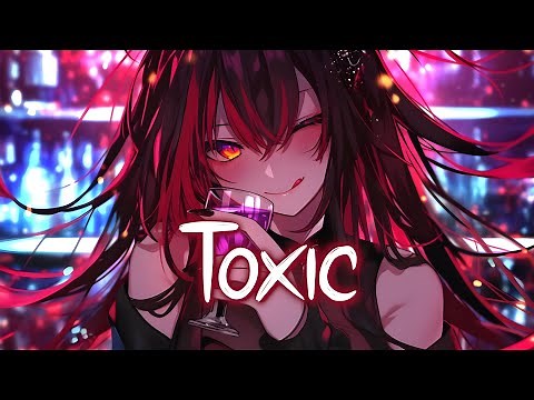 「Nightcore」 Toxic - Britney Spears ♡ (Lyrics)