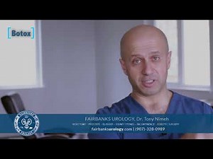 Bladder Botox For Incontinence | Fairbanks Urology | Dr Tony Nimeh Urologist