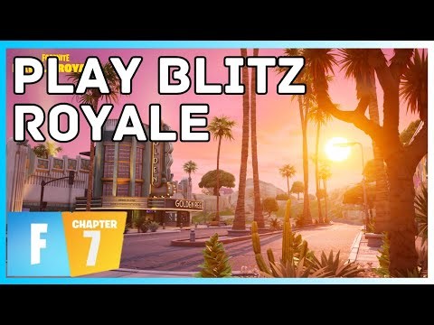 How To Play Blitz Royale In Fortnite Chapter 7