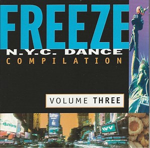 Various - Freeze N.Y.C. Dance Compilation Volume Three