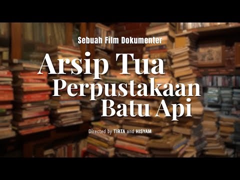 Arsip Tua Perpustakaan Batu Api - Film Dokumenter