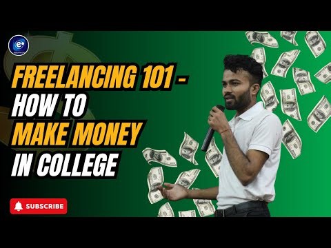 FREELANCING 101 – How to Make Money in College