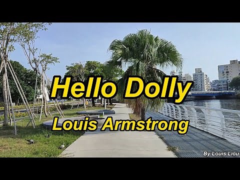 Louis Armstrong Hello Dolly(With Lyrics)