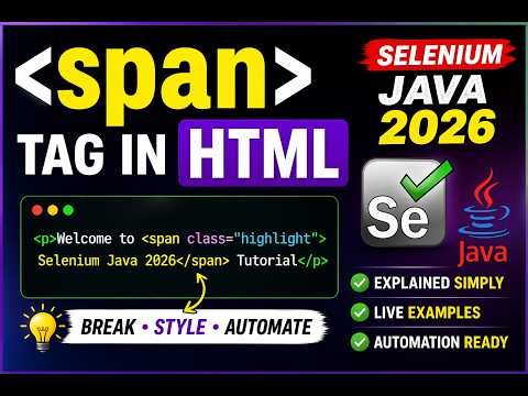 47. span tag in HTML (Selenium Java 2026)