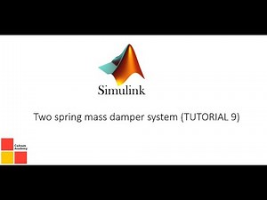 Two spring mass damper system (TUTORIAL 9)