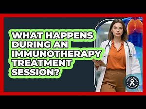 What Happens During An Immunotherapy Treatment Session?
