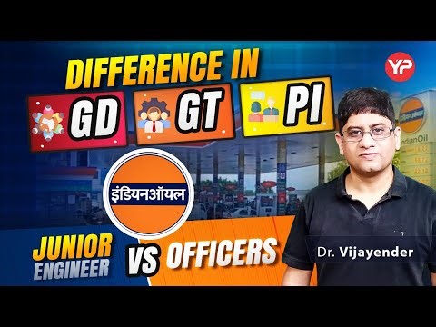 IOCL Junior officer vs Officers | Difference in GD, GT & Interview