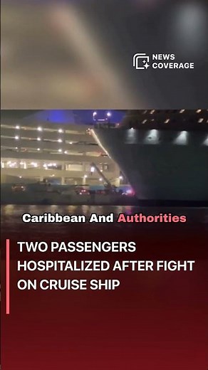 Royal Caribbean Cruise Ship Fight: Two passengers hospitalized after fight on cruise ship #crime