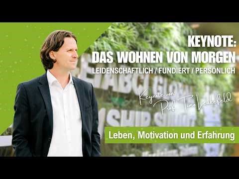 The future of living – passionate, well-founded, personal | Keynote