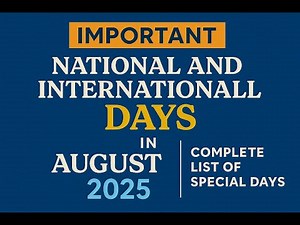August 2025: Full List of important National and International Days | Special days in August 2025