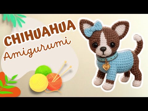 🌟🧶 CHIHUAHUA AMIGURUMI | 🐶 CROCHET CHIHUAHUA | PERR0 | PERRIT0 | DOG PATTERN
