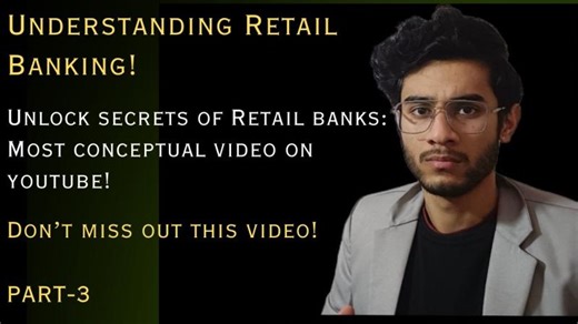 Retail Banking Explained In Simple Terms | Part-3 | Most In-depth Conceptual Understanding | Janmeyjai Bisht