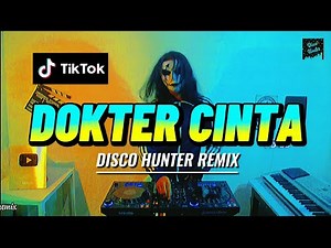DISCO HUNTER - Dokter Cinta (Breaklatin Remix)
