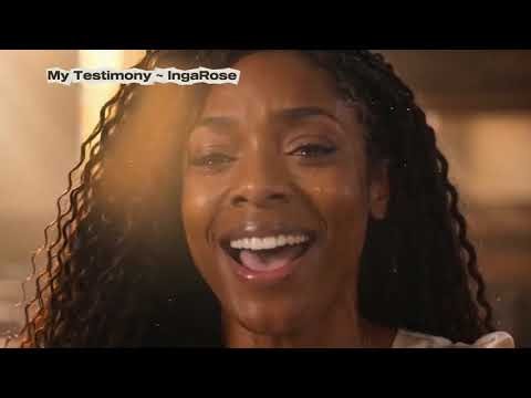 My Testimony - IngaRose
